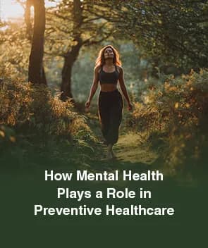 How Mental Health Plays a Role in Preventive Healthcare